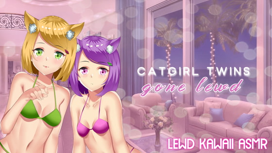 Cover of Catgirl Twins Gone Lewd (English Voice)